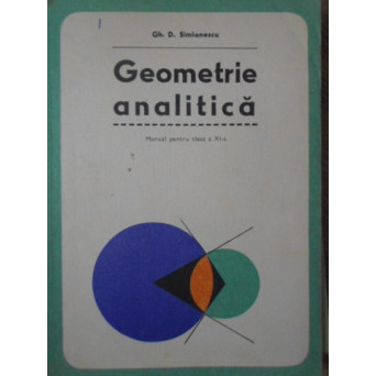 GEOMETRIE ANALITICA, MANUAL PENTRU CLASA A XI-A