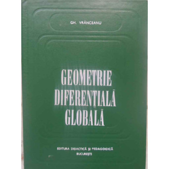 GEOMETRIE DIFERENTIALA GLOBALA