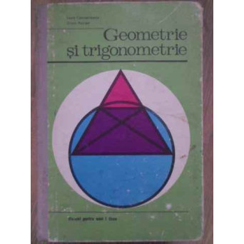 GEOMETRIE SI TRIGONOMETRIE MANUAL PENTRU ANUL I LICEE