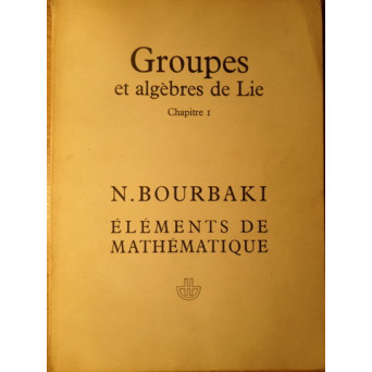 GROUPES ET ALGEBRES DE LIE. CHAPITRE 1 ALGEBRES DE LIE