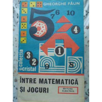 INTRE MATEMATICA SI JOCURI