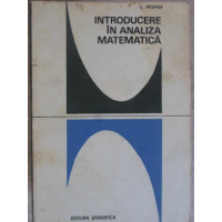 INTRODUCERE IN ANALIZA MATEMATICA INTRODUCERE IN ANALIZA MATEMATICA