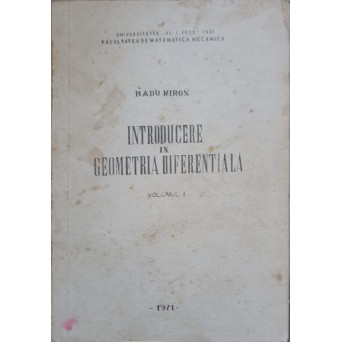 INTRODUCERE IN GEOMETRIA DIFERENRIALA VOL.1