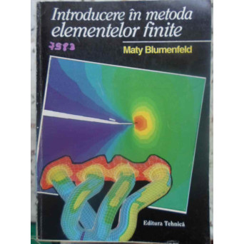INTRODUCERE IN METODA ELEMENTELOR FINITE