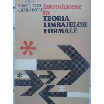 INTRODUCERE IN TEORIA LIMBAJELOR FORMALE