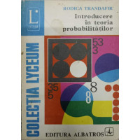 INTRODUCERE IN TEORIA PROBABILITATILOR INTRODUCERE IN TEORIA PROBABILITATILOR