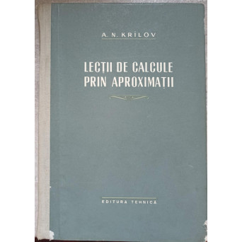 LECTII DE CALCULE PRIN APROXIMATII