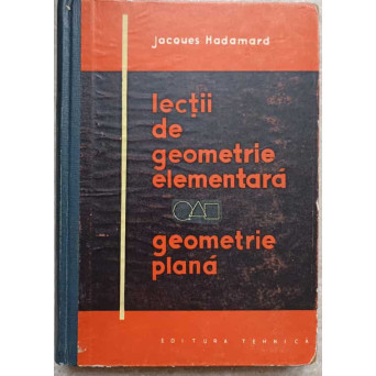 LECTII DE GEOMETRIE ELEMENTARA GEOMETRIE PLANA