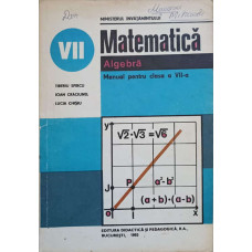 MATEMATICA. ALGEBRA. MANUAL PENTRU CLASA A VII-A