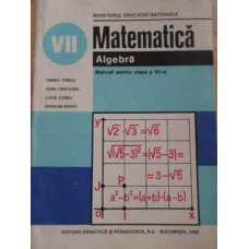 MATEMATICA ALGEBRA MANUAL PENTRU CLASA A VII-A