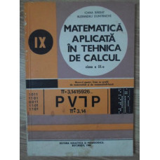 MATEMATICA APLICATA IN TEHNICA DE CALCUL CLASA A IX-A