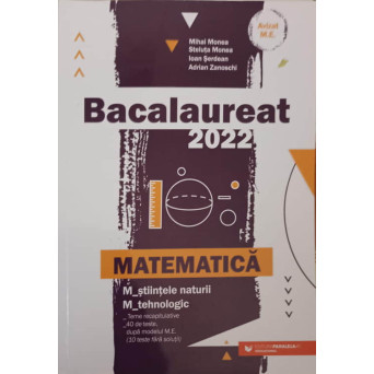 MATEMATICA, BACALAUREAT 2022 (M-STIINTELE NATURII, M-TEHNOLOGIC)