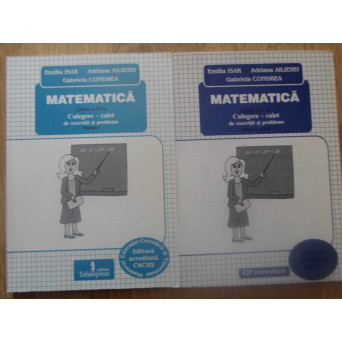 MATEMATICA CLASA A III-A. CULEGERE-CAIET DE EXERCITII SI PROBLEME PARTEA I+II