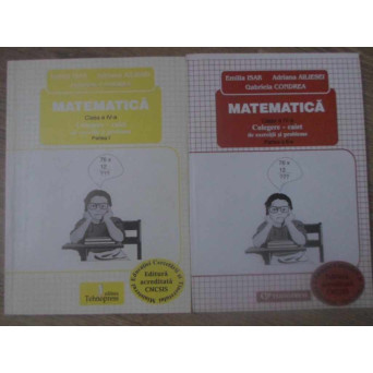 MATEMATICA CLASA A IV-A CULEGERE - CAIET DE EXERCITII SI PROBLEME PARTEA I-II