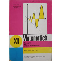 MATEMATICA. ELEMENTE DE ANALIZA MATEMATICA. MANUAL PENTRU CLASA A XI-A MATEMATICA. ELEMENTE DE ANALIZA MATEMATICA. MANUAL PENTRU CLASA A XI-A