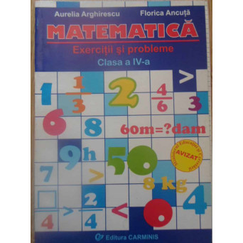 MATEMATICA EXERCITII SI PROBLEME CLASA A IV-A