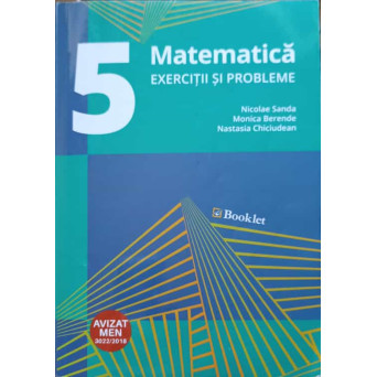 MATEMATICA, EXERCITII SI PROBLEME CLASA A V-A