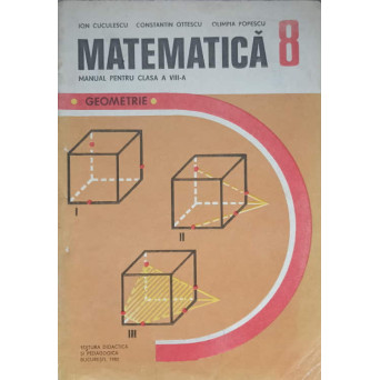 MATEMATICA. GEOMETRIE. MANUAL PENTRU CLASA A VIII-A