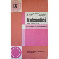 MATEMATICA. GEOMETRIE SI TRIGONOMETRIE. MANUAL PENTRU CLASA A IX-A MATEMATICA. GEOMETRIE SI TRIGONOMETRIE. MANUAL PENTRU CLASA A IX-A