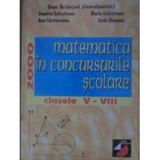 MATEMATICA IN CONCURSURILE SCOLARE CLASELE V-VIII
