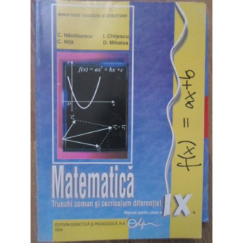 MATEMATICA MANUAL PENTRU CLASA A IX-A