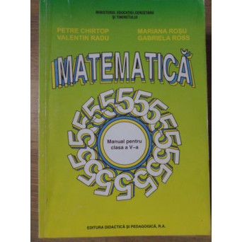 MATEMATICA, MANUAL PENTRU CLASA A V-A