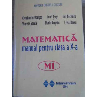 MATEMATICA MANUAL PENTRU CLASA A X-A