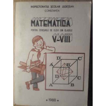MATEMATICA PENTRU CERCURILE DE ELEVI DIN CLASELE V-VII