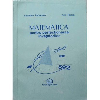 MATEMATICA PENTRU PERFECTIONAREA INVATATORILOR