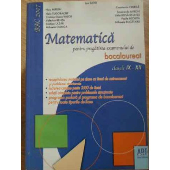MATEMATICA PENTRU PREGATIREA EXAMENULUI DE BACALAUREAT CLASELE IX-XII