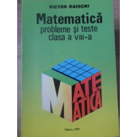 MATEMATICA PROBLEME SI TESTE CLASA A VIII-A