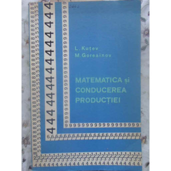 MATEMATICA SI CONDUCEREA PRODUCTIEI