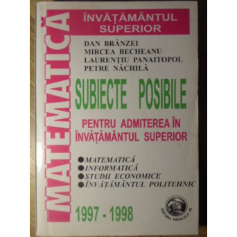 MATEMATICA SUBIECTE POSIBILE PENTRU ADMITEREA IN INVATAMANTUL SUPERIOR
