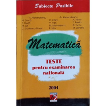 MATEMATICA TESTE PENTRU EXAMINAREA NATIONALA