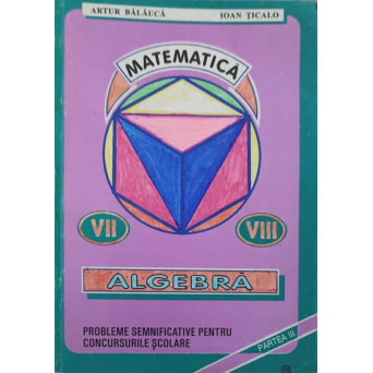 MATEMATICA VII-VIII ALGEBRA, PARTEA 3