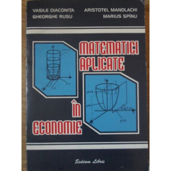 MATEMATICI APLICATE IN ECONOMIE
