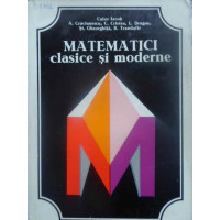 MATEMATICI CLASICE SI MODERNE VOL.2