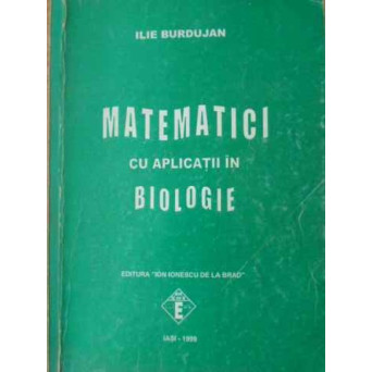 MATEMATICI CU APLICATII IN BIOLOGIE