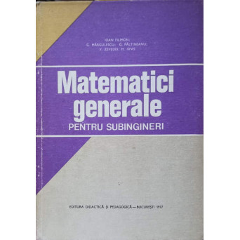 MATEMATICI GENERALE PENTRU SUBINGINERI