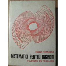 MATEMATICI PENTRU INGINERI CULEGERE DE PROBLEME