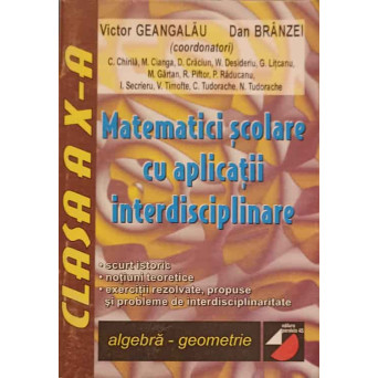MATEMATICI SCOLARE CU APLICATII INTERDISCIPLINARE, CLASA A X-A