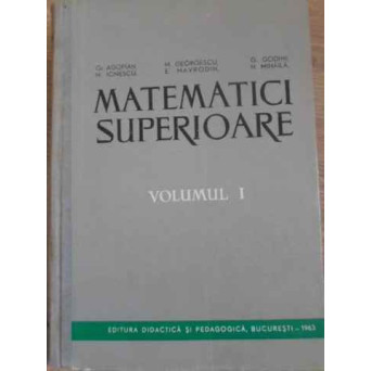MATEMATICI SUPERIOARE VOL.1