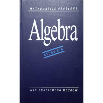 MATHEMATICS PROBLEMS, ALGEBRA. STUDY AID