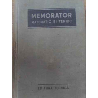 MEMORATOR MATEMATIC SI TEHNIC