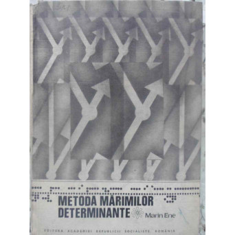 METODA MARIMILOR DETERMINATE