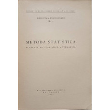 METODA STATISTICA. ELEMENTE DE STATISTICA MATEMATICA