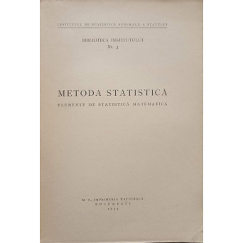 METODA STATISTICA. ELEMENTE DE STATISTICA MATEMATICA
