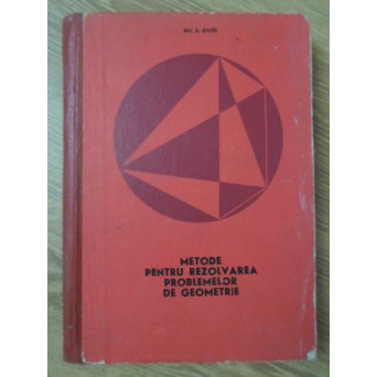 METODE  PENTRU REZOLVAREA PROBLEMELOR DE GEOMETRIE