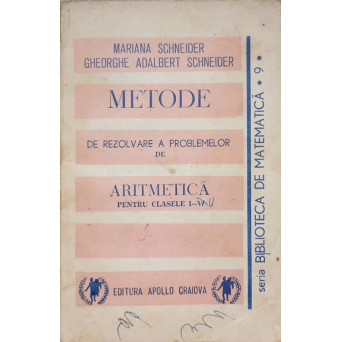 METODE DE REZOLVARE A PROBLEMELOR DE ARITMETICA PENTRU CLASELE I-IV