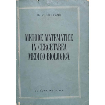 METODE MATEMATICE IN CERCETAREA MEDICO-BIOLOGICA